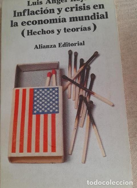 Libri di seconda mano: INFLACION Y CRISIS EN LA ECONOMIA MUNDIAL DE LUIS ANGEL ROJO Alianza ed. 1976 140pp -