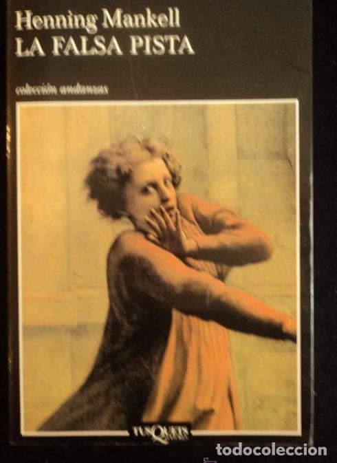 books: LA FALSA PISTA. HENNING MANKEL. 1&ordm; ED. 2001 427 PAG -