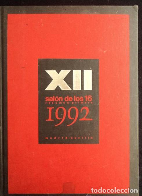 Libri di seconda mano: XII SALON DE LOS 16. 1992 MUSEO ARTE CONTEMPORANEO MADRID. 191 PAG -