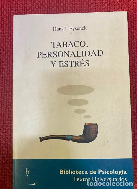 Livros em segunda m&atilde;o: TABACO, PERSONALIDAD Y ESTR&Eacute;S. HANS J. EYSENCK. HERDER, 1994. -