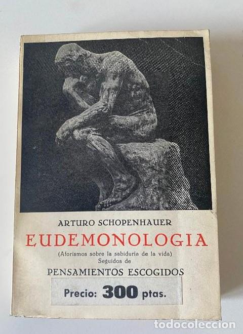 Libros: EUDEMONOLOG&Iacute;A. ARTURO SCHOPENHAUER. EDICIONES IB&Eacute;RICAS, 1961. - - Foto 1