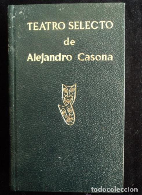 Libros: TEATRO SELECTO. ALEJANDRO CASONA. ESCALICER. 1972 557 PAG - - Foto 1