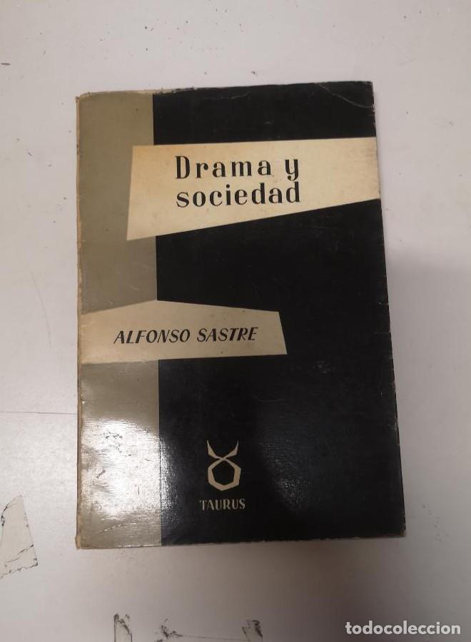 Libros: ALFONSO SASTRE : DRAMA Y SOCIEDAD (TAURUS, 1956) -