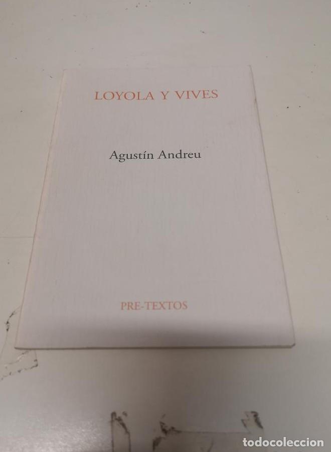 Libros: Loyola y Vives -Andreu, Agust&iacute;n - - Foto 1