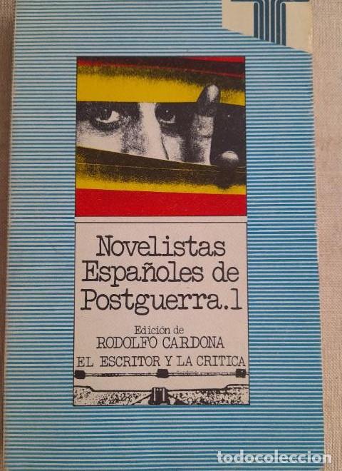 Libros: RODOLFO CARDONA (ED.) - NOVELISTAS ESPA&Ntilde;OLES DE POSTGUERRA, 1 - TAURUS, 1976 -