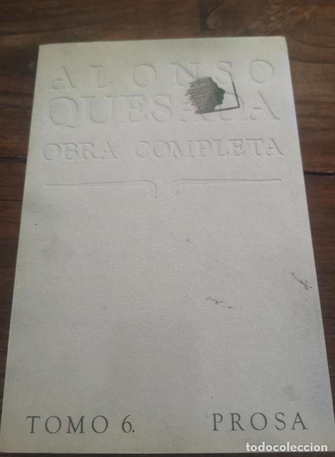 Libros: ALONSO QUESADA- TOMO 6- PROSA - - Foto 1