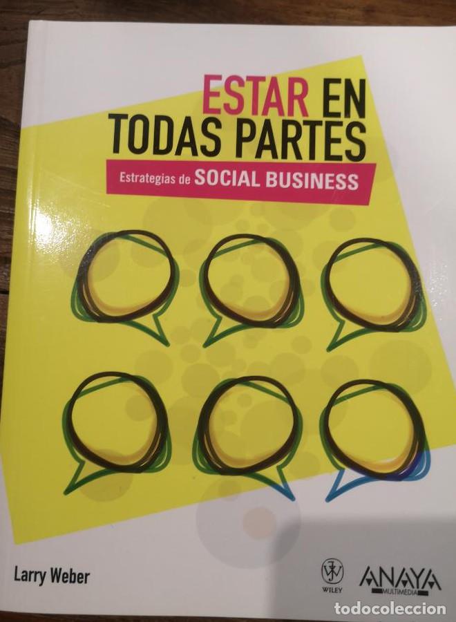 B&uuml;cher: Estar en todas partes. Estrategias de Social Business (Social Media) - Larry Weber