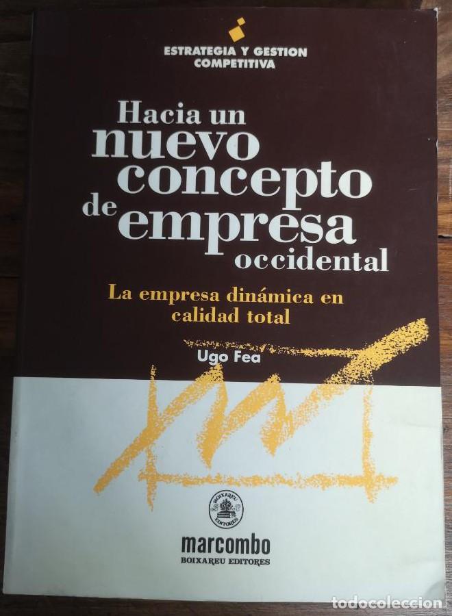 Libros: HACIA UN NUEVO CONCEPTO EMPRESA OCCIDENT - Ugo Fea