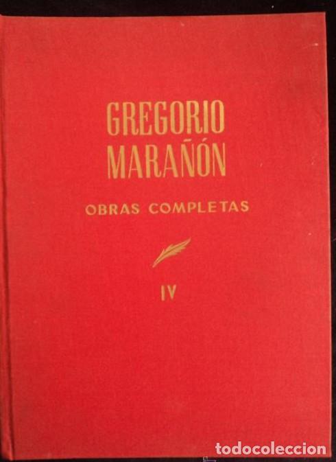 Libros: GREGORIO MARA&Ntilde;&Oacute;N. OBRAS COMPLETAS. VOL. IV ESPASA CALPE 1968 1&ordm; ED. 1178 PAG -