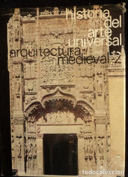 B&uuml;cher: HISTORIA DEL ARTE UNIVERSAL. ARQUITECTURA MEDIEVAL.VOL 2 ERNEST ADAM. ED. MORETON 1967 250 PAG -
