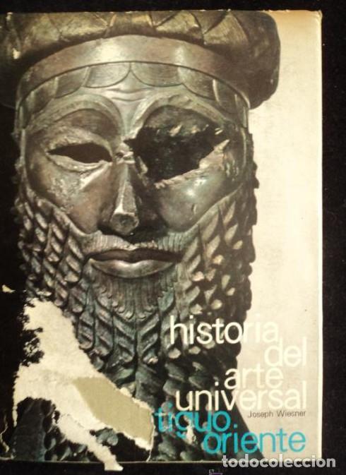 B&uuml;cher: HISTORIA DEL ARTE UNIVERSAL.ANTIGUO ORIENTE. WIESNER.. ED. MORETON 1967 230 PAG -