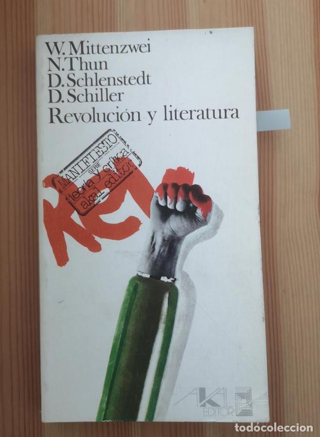 books: Revoluci&oacute;n y literatura. - D. MITTENZWEI, W. -THUN, N. -SCHLENSTEDT, D. -SCHILLER