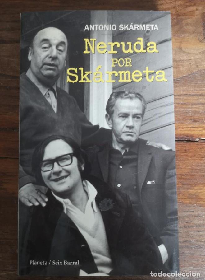 Libros: Neruda por Sk&aacute;rmeta (Los tres mundos) - Antonio Sk&aacute;rmeta