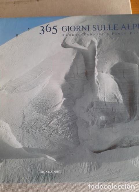 books: Alpinismo. 365 giorni sulle Alpi. Sandro Vannini e Paolo Paci. Mondadori. 2005 350pp -