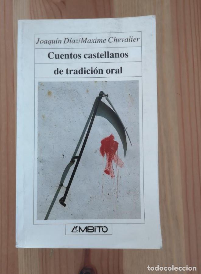 Libri di seconda mano: CUENTOS CASTELLANOS DE TRADICI&Oacute;N ORAL- JOAQU&Iacute;N D&Iacute;AZ/ MAZIME CHEVALIER- AMBITO -