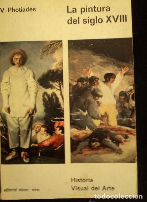 Libri di seconda mano: LA PINTURA DEL SIGLO XVIII. V. PHOTIADES. ED.VICENS-VIVES.1967 168 PAG -