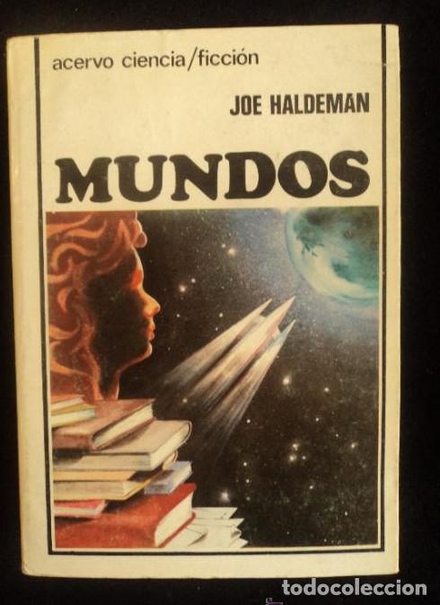 Libri di seconda mano: MUNDOS. JOE HALDEMAN. ED.ACERVO. 1983 314 PAG -