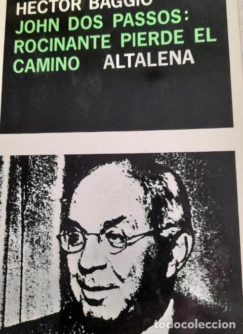 Libri di seconda mano: John dos passos : rocinante pierdeel camino - HECTOR CARLOS BAGGIO