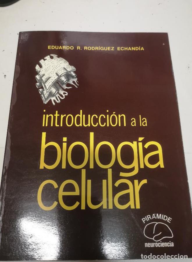 Libros: Introduccion a la biologia celular - Eduardo L. Rodriguez Echandia