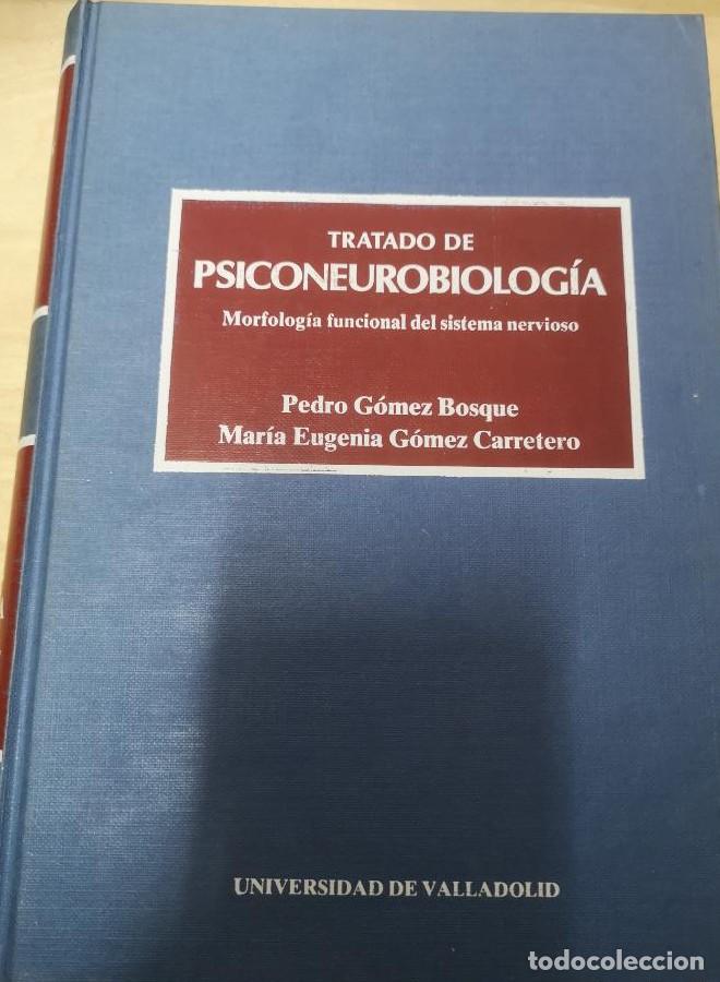 Libros: Tratado de Psiconeurobiolog&iacute;a. Morfolog&iacute;a Funci&oacute;nal Del Sistema Nervioso - Pedro Gomez Bosque