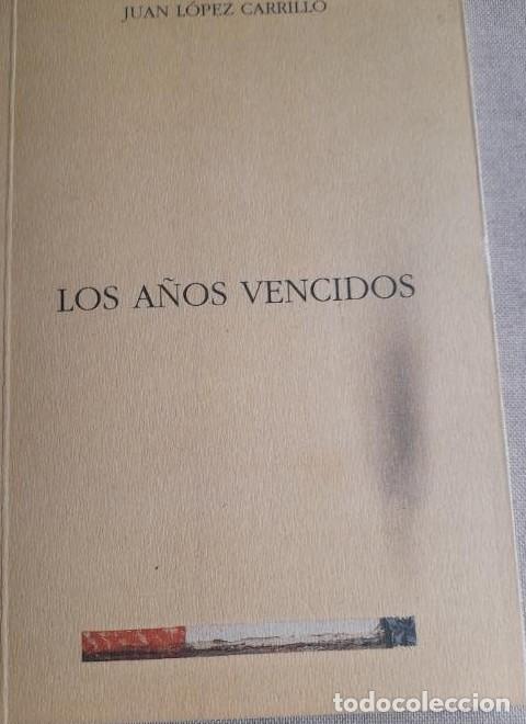 Libri di seconda mano: LOS A&Ntilde;OS VENCIDOS. Pr&oacute;logo de Ram&oacute;n Garc&iacute;a Mateos. 1&ordf; edici&oacute;n. Con sello exp. biblioteca. - Juan. L&oacute;