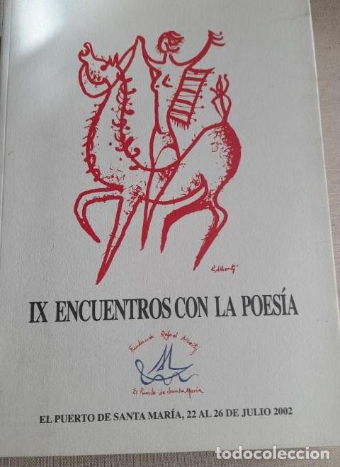 Libri di seconda mano: IX ENCUENTROS CON LA POES&Iacute;A - EL PUERTO DE SANTA MAR&Iacute;A, 22 AL 26 DE JULIO 2002 - FUNDACI&Oacute;N RAFAEL A