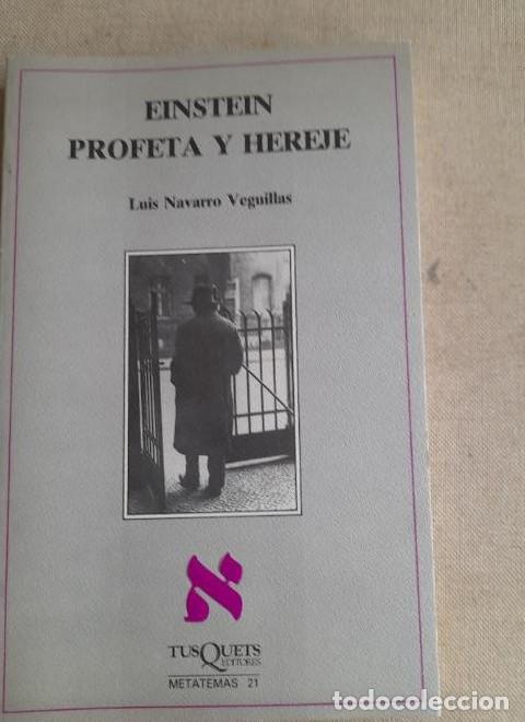 Libros: Einstein, profeta y hereje Navarro Veguillas, Luis - - Foto 1