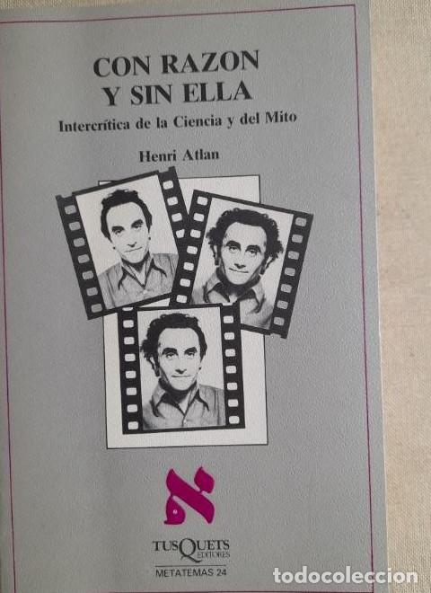 Con raz&oacute;n y sin ella (Metatemas) - Henri Atlan