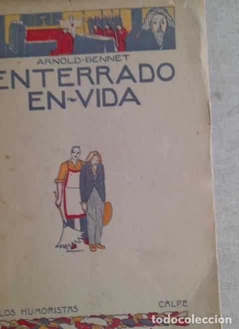 Livres: BENNET, Arnold - Enterrado en vida / Novela traducida del ingl&eacute;s por D. Vicente Vera -