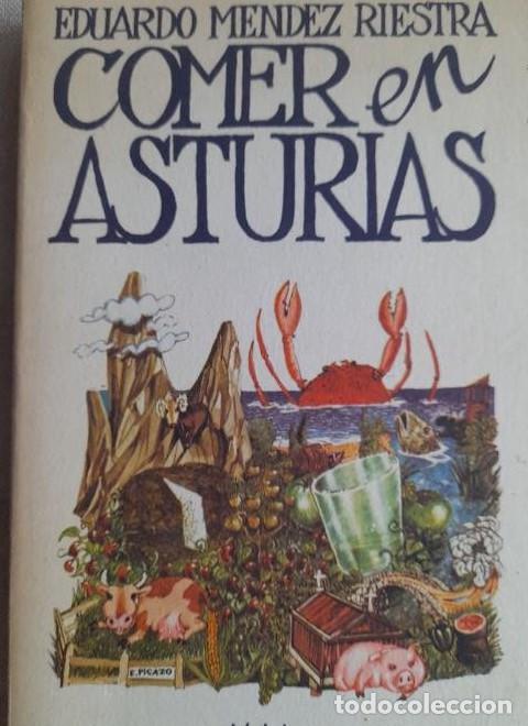 Libri di seconda mano: COMER EN ASTURIAS. - MENDEZ RIESTRA, Eduardo. D&eacute;dalo. DEDICATORIA AUTOR A L.GARC&Iacute;A BERLANGA -