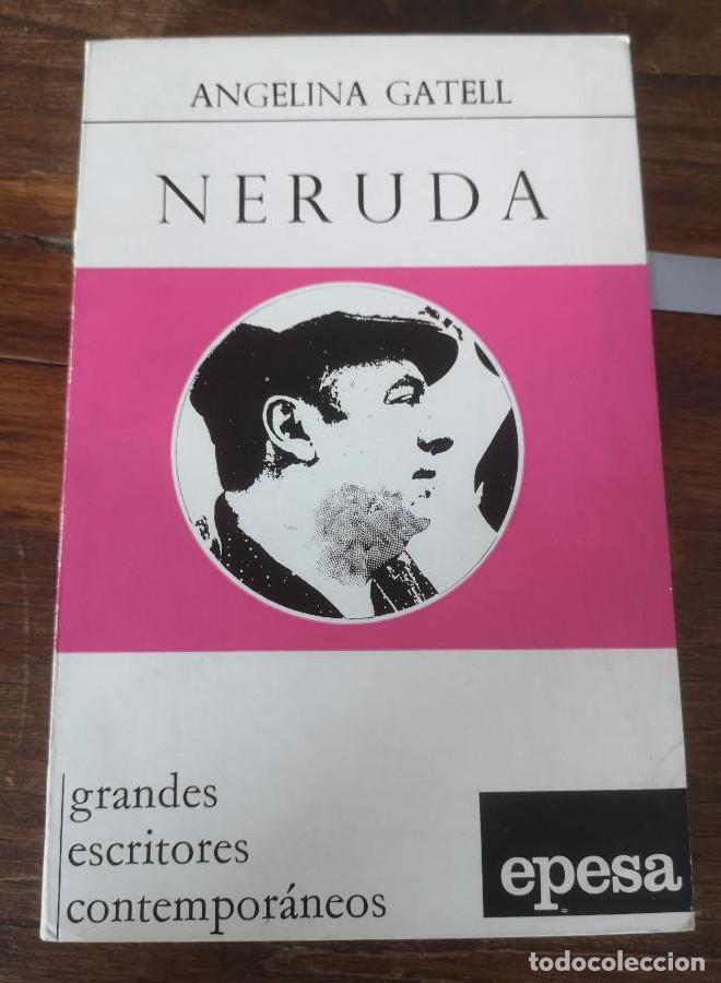 Libri di seconda mano: NERUDA. ANGELINA GATELL. EDITORIAL EPESA. MADRID, 1970. -
