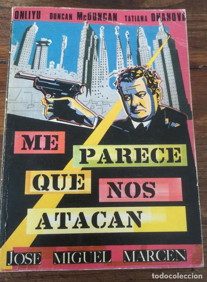 Libri di seconda mano: ME PARECE QUE NOS ATACAN, JOSE MIGUEL MARCEN -