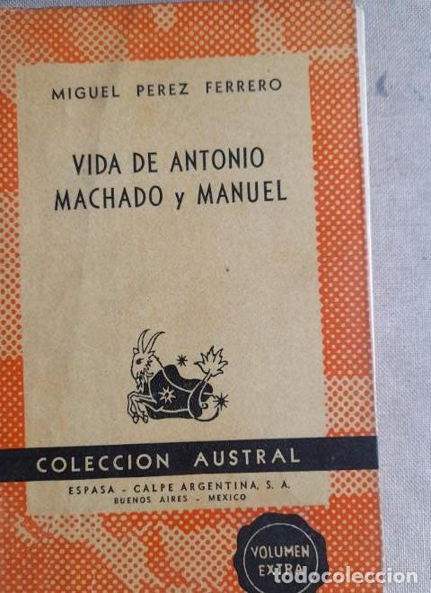 Libros: Vida de Antonio Machado y Manuel. Colecci&oacute;n AustraL. dedicatoria del autor - - Foto 1