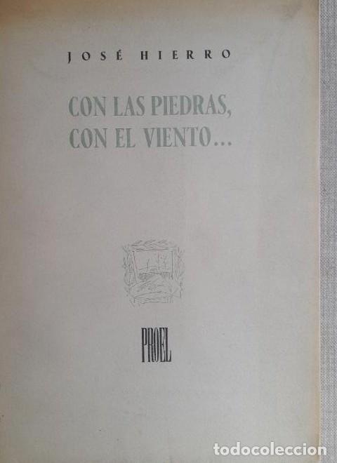 B&uuml;cher: CON LAS PIEDRAS, CON EL VIENTO... - HIERRO, Jos&eacute;. Dedicado a Luis Garc&iacute;a Berlanga. -