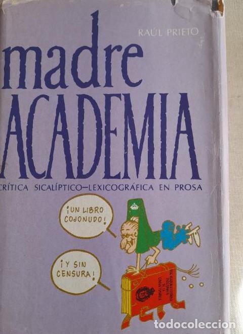 B&uuml;cher: Madre academia. Ra&uacute;l Prieto. Con carta del autor a Luis Garc&iacute;a Berlanga. VER FOTOS. -