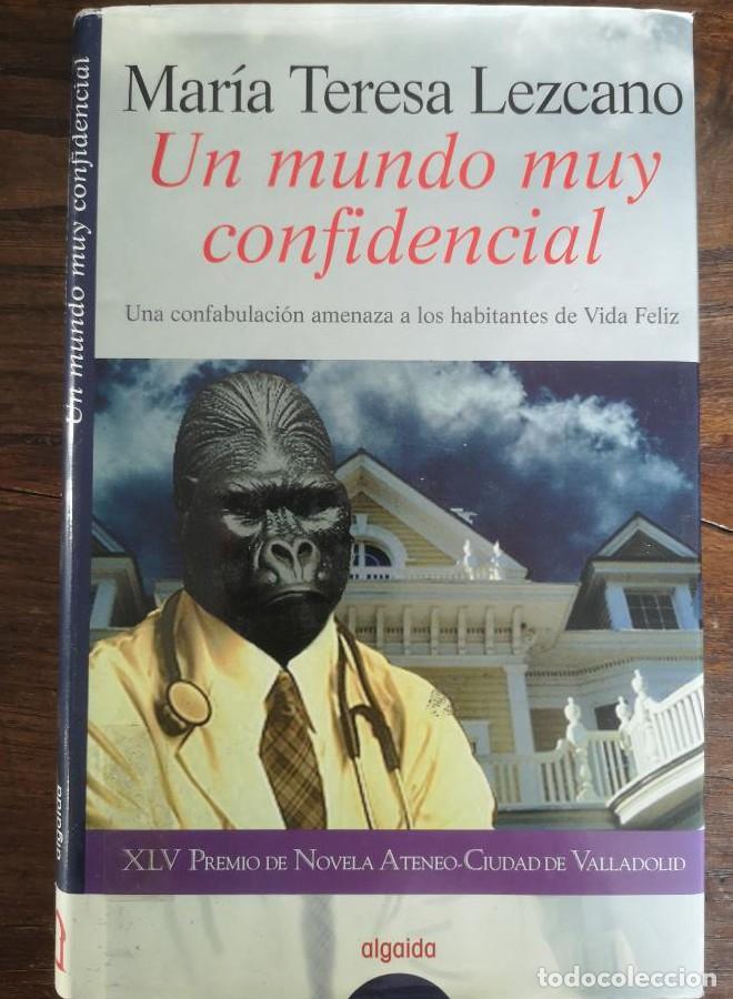 Libri di seconda mano: Un mundo muy confidencial -Lezcano Izquierdo, Mar&iacute;a Teresa- Editorial Algaida -