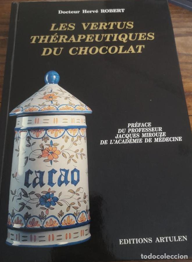 Libri di seconda mano: LES VERTUS TH&Eacute;RAPEUTIQUES DU CHOCOLAT- VV.AA- EDITIONS ARTULEN -