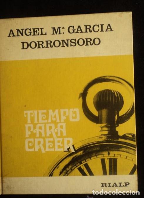 Libri di seconda mano: TIEMPO PARA CREER. ANGEL M&ordm;GARCIA DORRONSORO.. ED. RIALP. 1971 154 PAG -