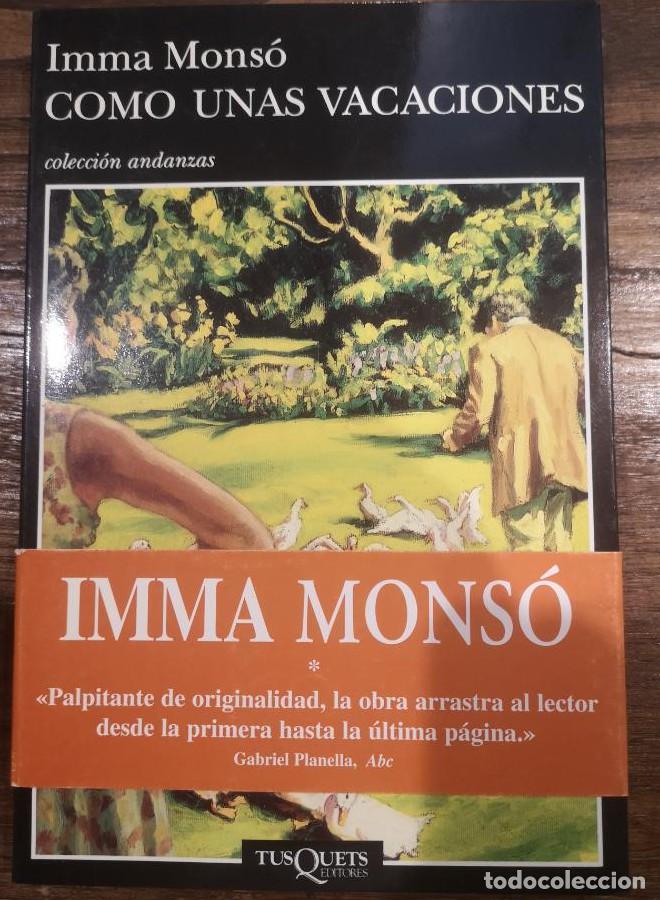 Libros: Como unas vacaciones - Mons&oacute;, Imma - Editorial Tusquets - - Foto 1
