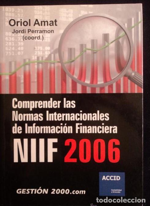 Libri di seconda mano: COMPRENDER LAS NORMAS INTERNACIONALES FINANCIERA. ORIOL AMAT.2006. 380 PAG -