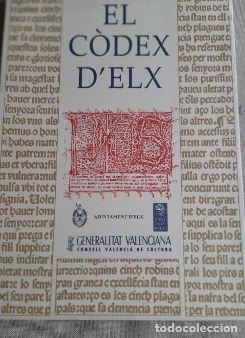 books: EL C&Ograve;DEX D'ELX 1995 AYUNTAMIENTO D'ELX GENERALITAT VALENCIANA 1995 -