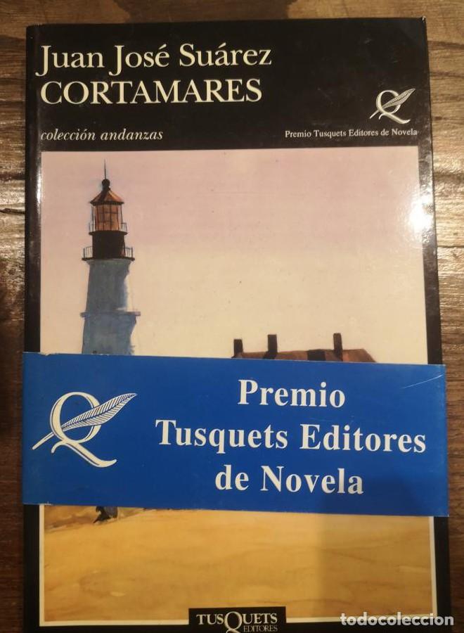 Libros: Cortamares -Suarez, Juan Jos&eacute;- Editorial Tusquets -
