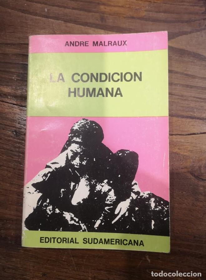Libros: La Condici&oacute;n Humana -Andr&eacute; Malraux -ES- Editorial Sudamericana 13&ordf; Edici&oacute;n 1972 -