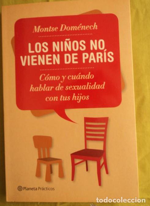 B&uuml;cher: COMO Y CUANDO HABLAR DE SEXUALIDAD CON TUS HIJOS.MONTSE DOMENEC.PLANETA. 2013 191 PAG -