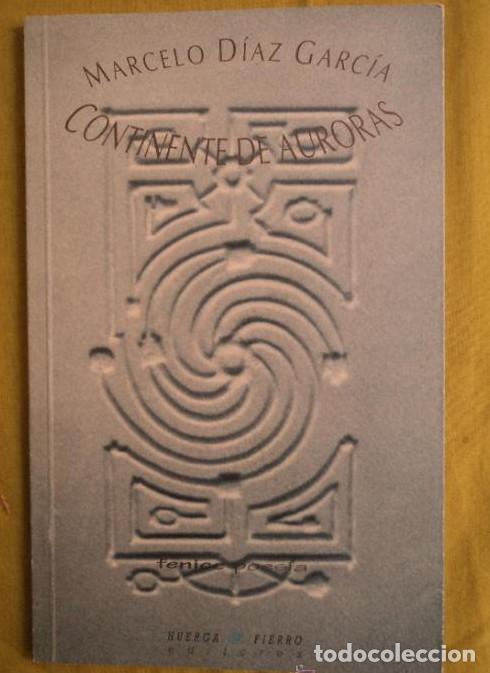 Libros: Continente de auroras - Marcelo Diaz Garcia - Foto 1