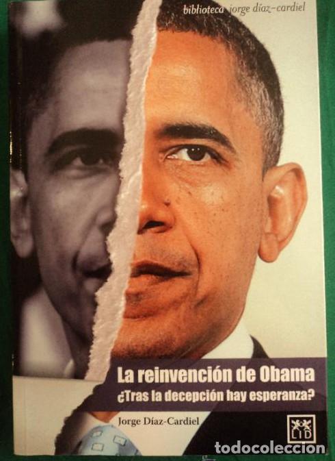 B&uuml;cher: la reinvenci&oacute;n de Obama: &iquest;tras La Decepci&oacute;n Hay Esperanza? (Acci&oacute;n Empresarial) - Jorge D&iacute;az-Cardiel