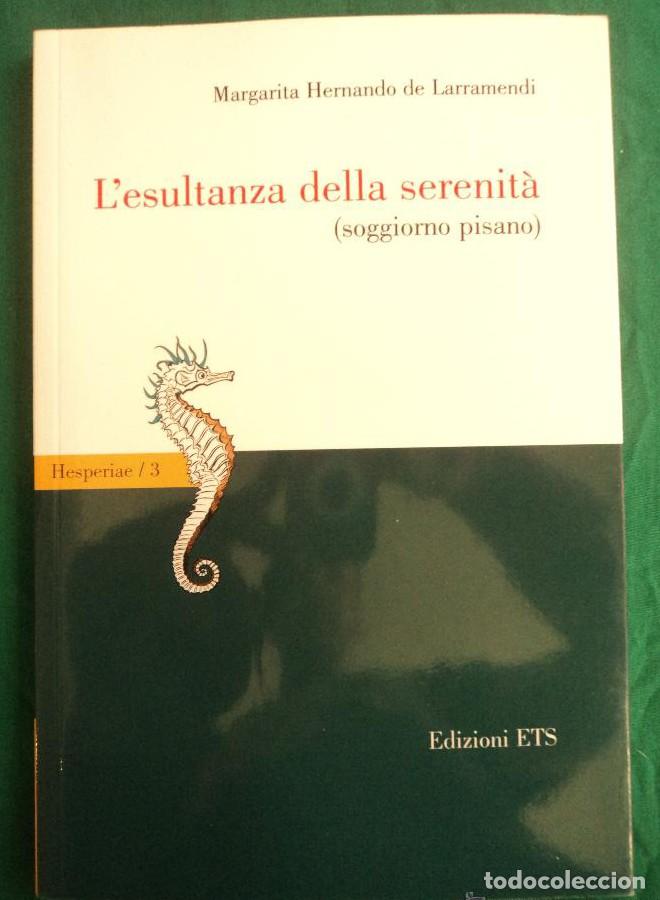 B&uuml;cher: L'ESI&Ntilde;TAMZA DELLA SERENITA. HERNANDO DE LARRAMENDI. ED. ETS. 2013 125 PAG -
