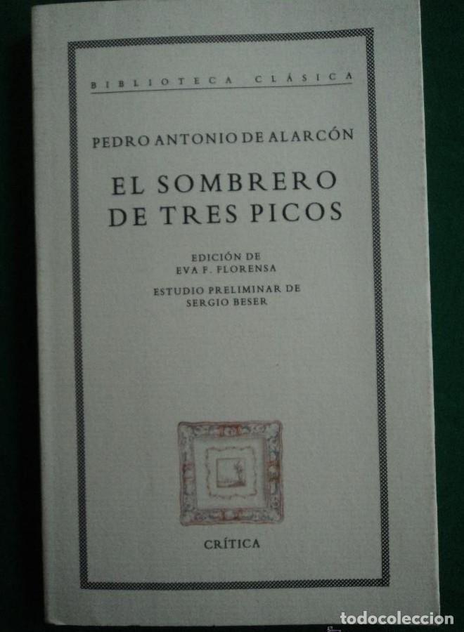 Libros: EL SOMBRERO DE TRES PICOS. P.ANTONIO ALARACON. CRITICA. 1993 222 PAG -