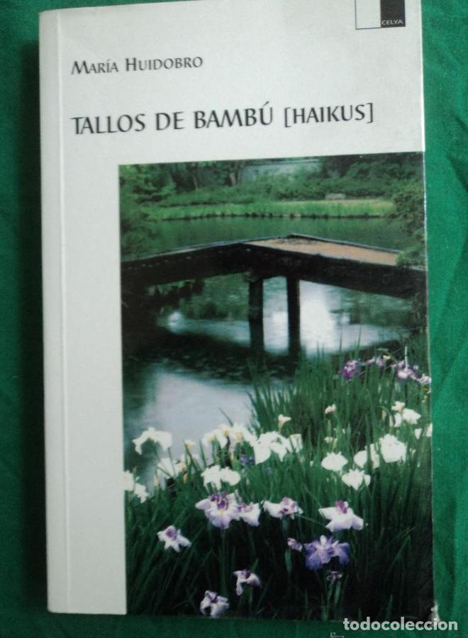 Libros: Tallos de bambu (haikus) - Mar&iacute;a Huidobro