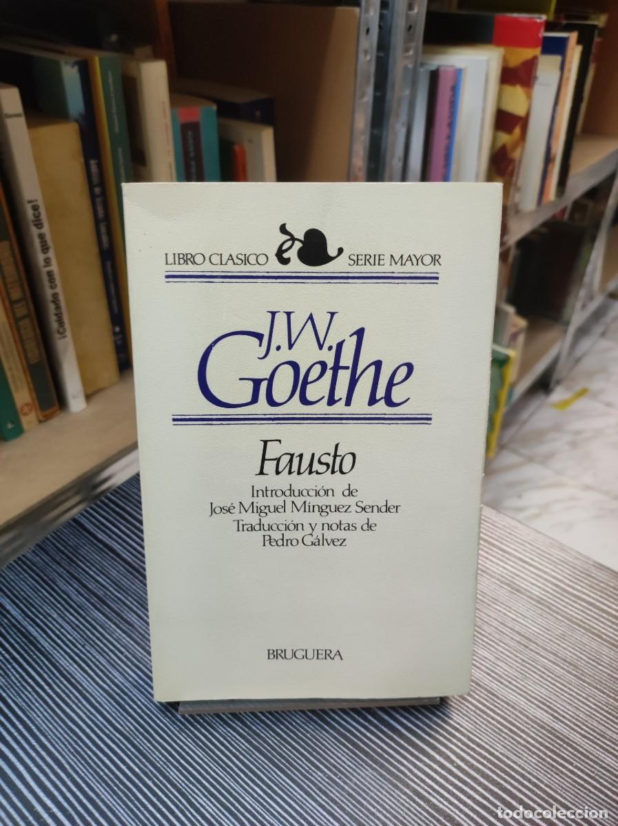Libros: Fausto J.W. Goethe Bruguera (Libro Cl&aacute;sico) - Foto 1